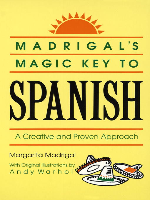 Title details for Madrigals Magic Key to Spanish by Margarita Madrigal - Available